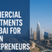 Dubai skyline with Burj Khalifa and modern skyscrapers promoting article on best commercial investments in Dubai for Indian entrepreneurs.