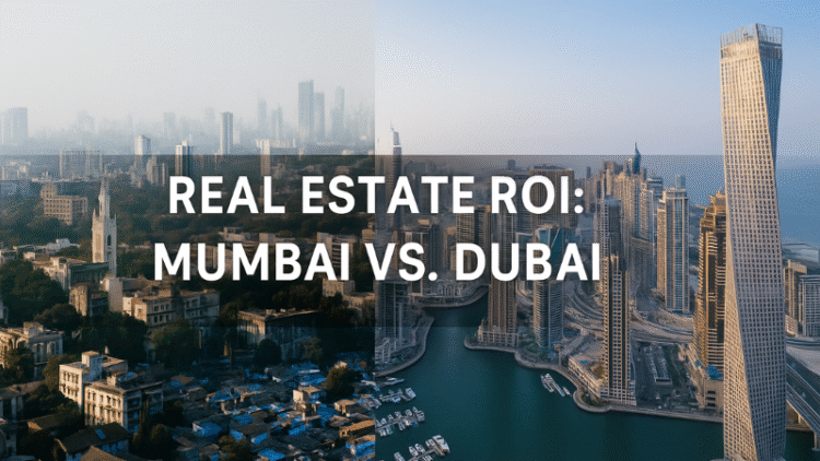 A composite image showcasing the contrast between Mumbai’s dense skyline and Dubai’s modern waterfront high-rises, symbolizing real estate investment opportunities in both cities.